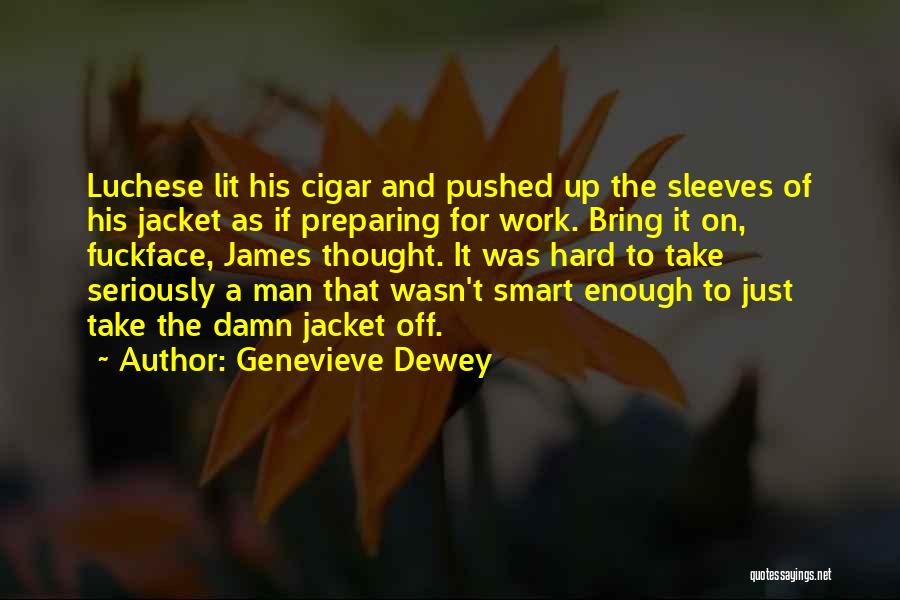 Think Hard Work Smart Quotes By Genevieve Dewey