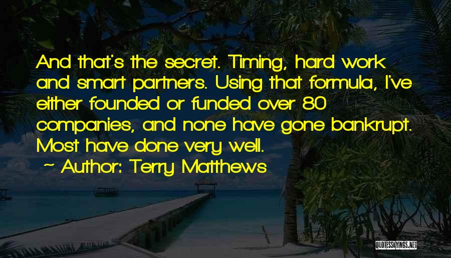 Think Hard Work Smart Quotes By Terry Matthews