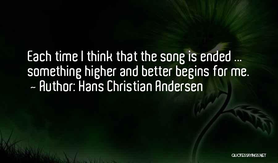 Think Higher Quotes By Hans Christian Andersen