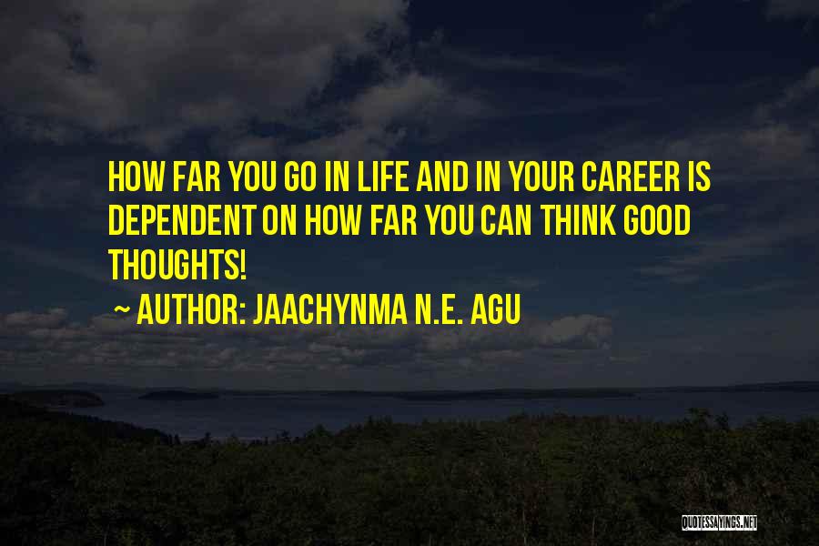 Think Higher Quotes By Jaachynma N.E. Agu