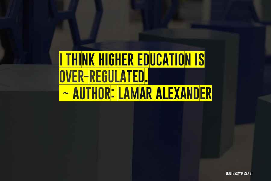 Think Higher Quotes By Lamar Alexander