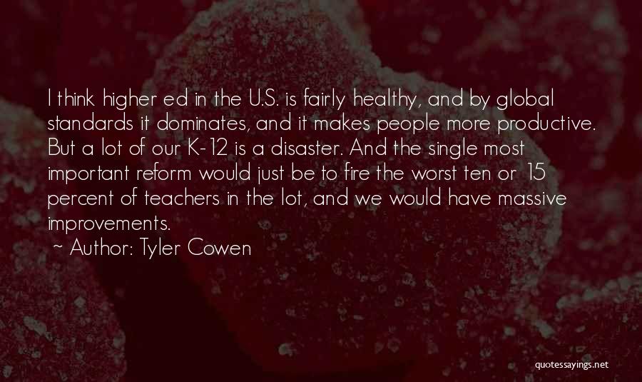 Think Higher Quotes By Tyler Cowen