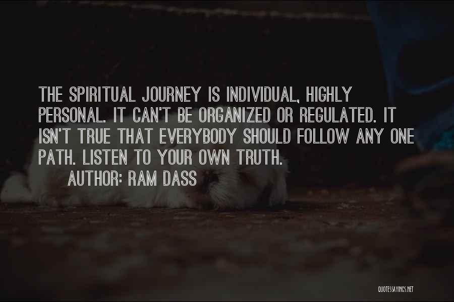Think Highly Of Yourself Quotes By Ram Dass