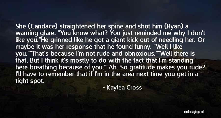 Think I Found Him Quotes By Kaylea Cross