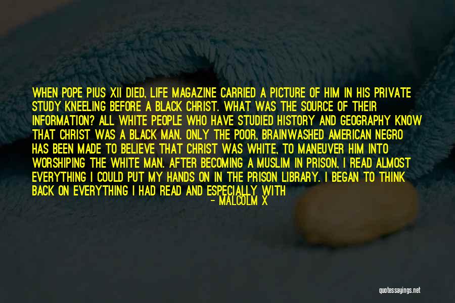 Think I Found Him Quotes By Malcolm X Think I Found Him Quotes By Malcolm X