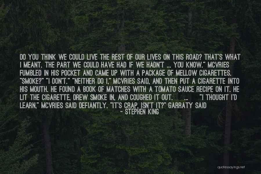 Think I Found Him Quotes By Stephen King Think I Found Him Quotes By Stephen King