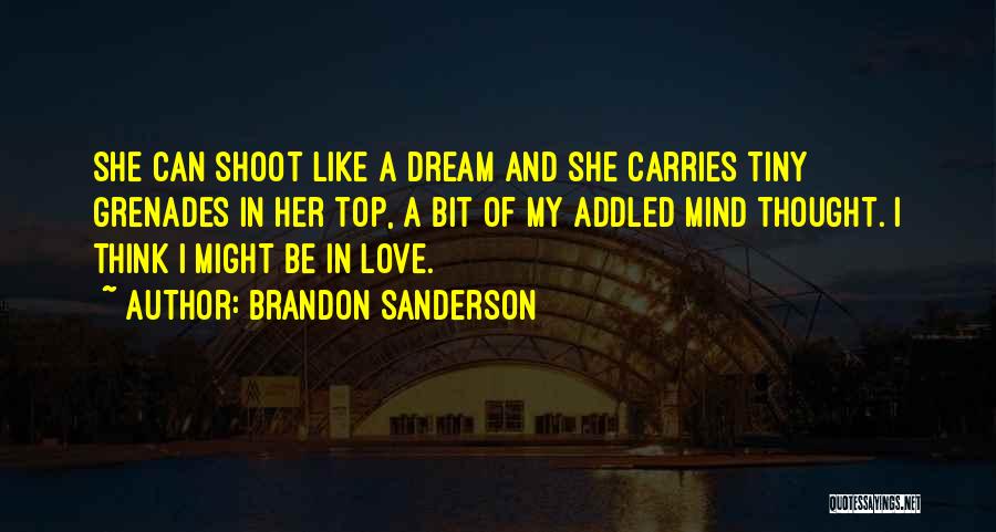 Think I Love Her Quotes By Brandon Sanderson