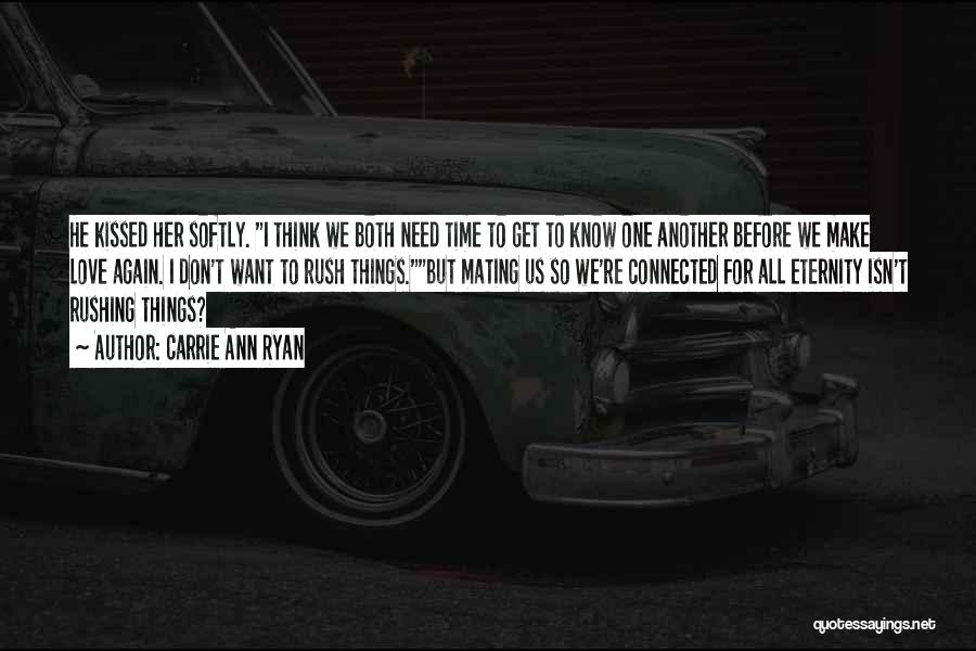 Think I Love Her Quotes By Carrie Ann Ryan