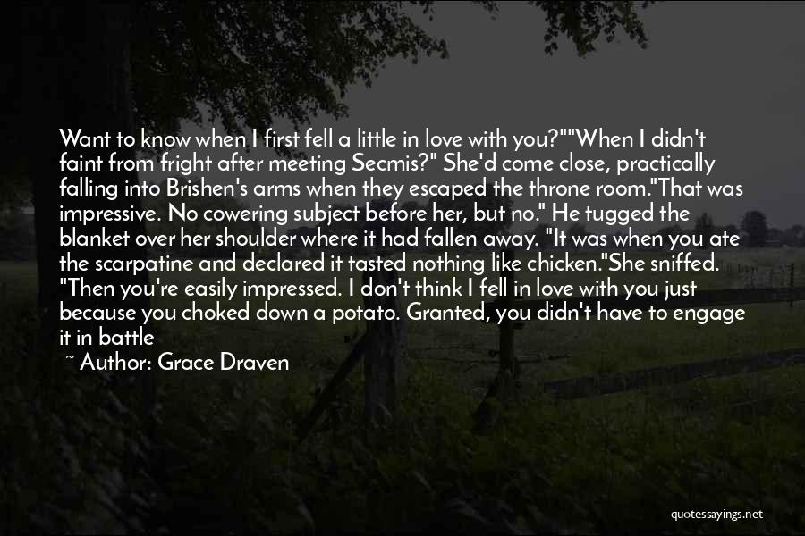 Think I Love Her Quotes By Grace Draven
