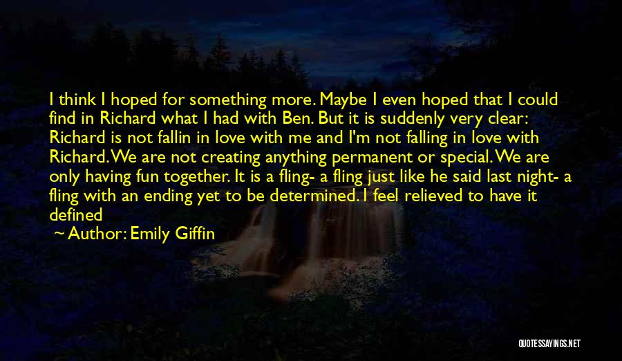 Think I'm Falling Love Quotes By Emily Giffin