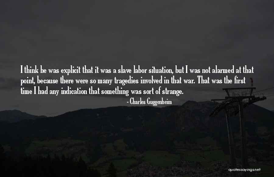 Think It Not Strange Quotes By Charles Guggenheim Think It Not Strange Quotes By Charles Guggenheim
