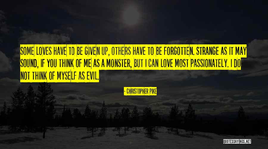 Think It Not Strange Quotes By Christopher Pike Think It Not Strange Quotes By Christopher Pike