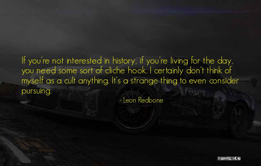 Think It Not Strange Quotes By Leon Redbone Think It Not Strange Quotes By Leon Redbone