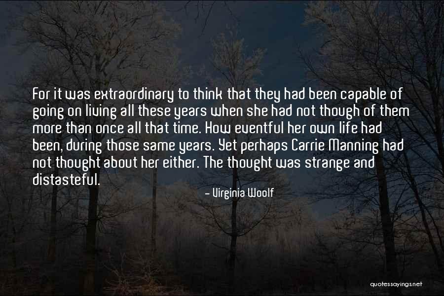 Think It Not Strange Quotes By Virginia Woolf Think It Not Strange Quotes By Virginia Woolf