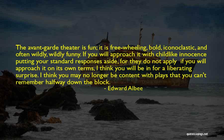 Think Its Funny Quotes By Edward Albee