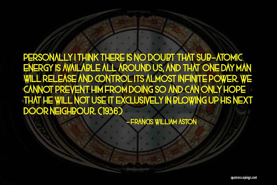 Think Its Funny Quotes By Francis William Aston