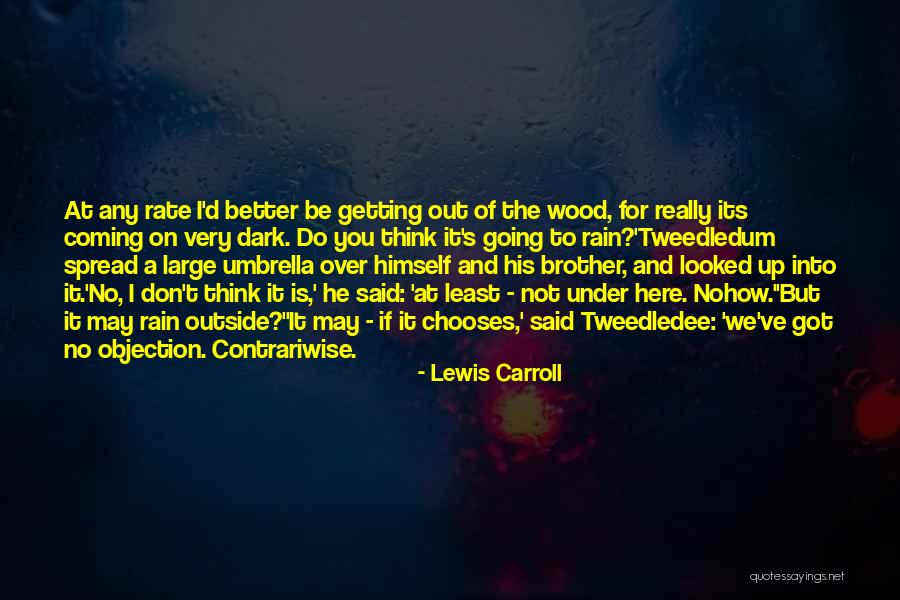 Think Its Over Quotes By Lewis Carroll Think Its Over Quotes By Lewis Carroll