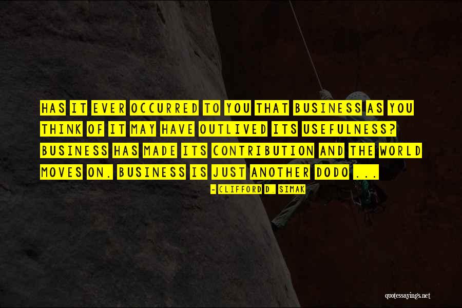 Think Its Quotes By Clifford D. Simak Think Its Quotes By Clifford D. Simak