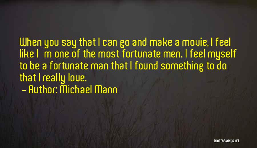 Think Like A Man Too Movie Quotes By Michael Mann