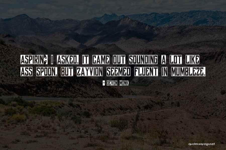 Think Like A Monk Quotes By Devon Monk Think Like A Monk Quotes By Devon Monk