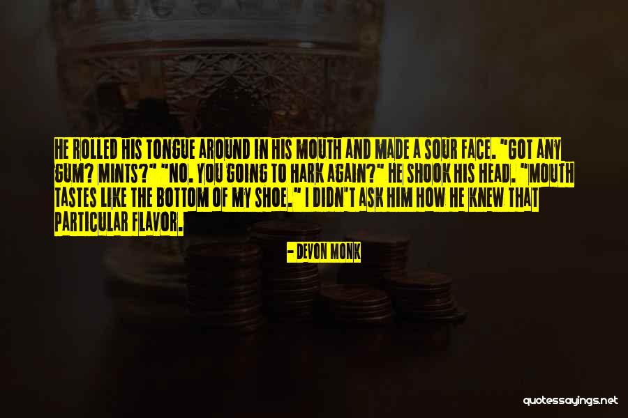 Think Like A Monk Quotes By Devon Monk Think Like A Monk Quotes By Devon Monk