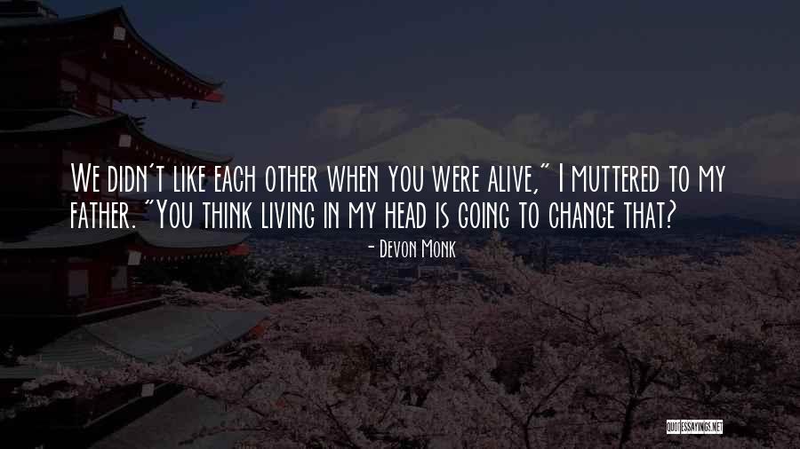 Think Like A Monk Quotes By Devon Monk Think Like A Monk Quotes By Devon Monk