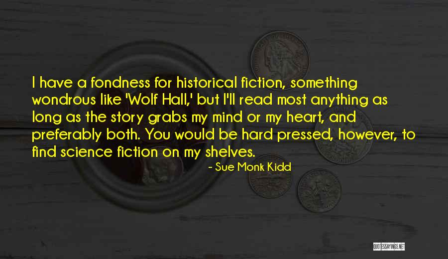 Think Like A Monk Quotes By Sue Monk Kidd Think Like A Monk Quotes By Sue Monk Kidd