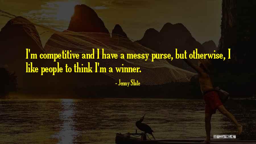 Think Like A Winner Quotes By Jenny Slate Think Like A Winner Quotes By Jenny Slate