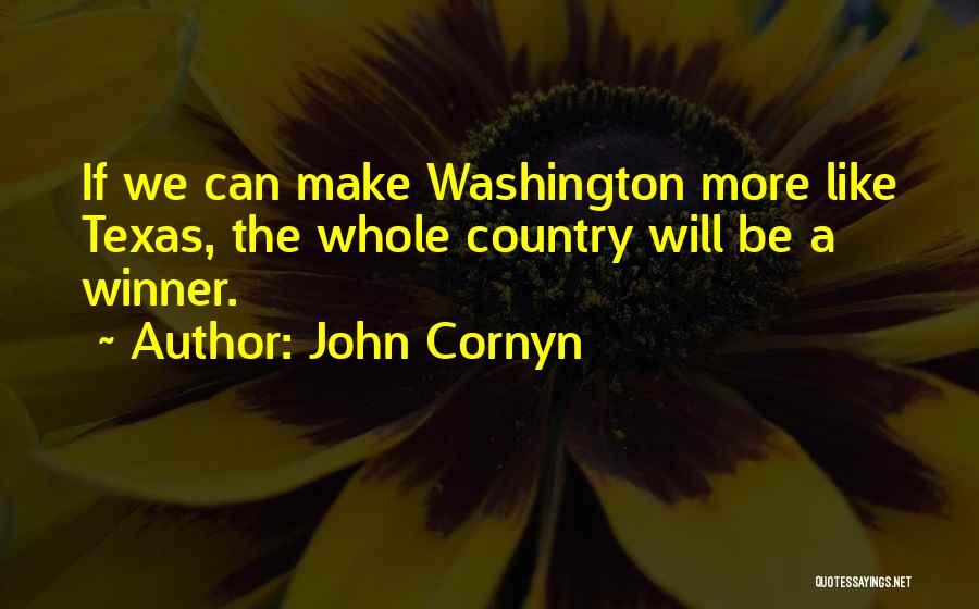 Think Like A Winner Quotes By John Cornyn