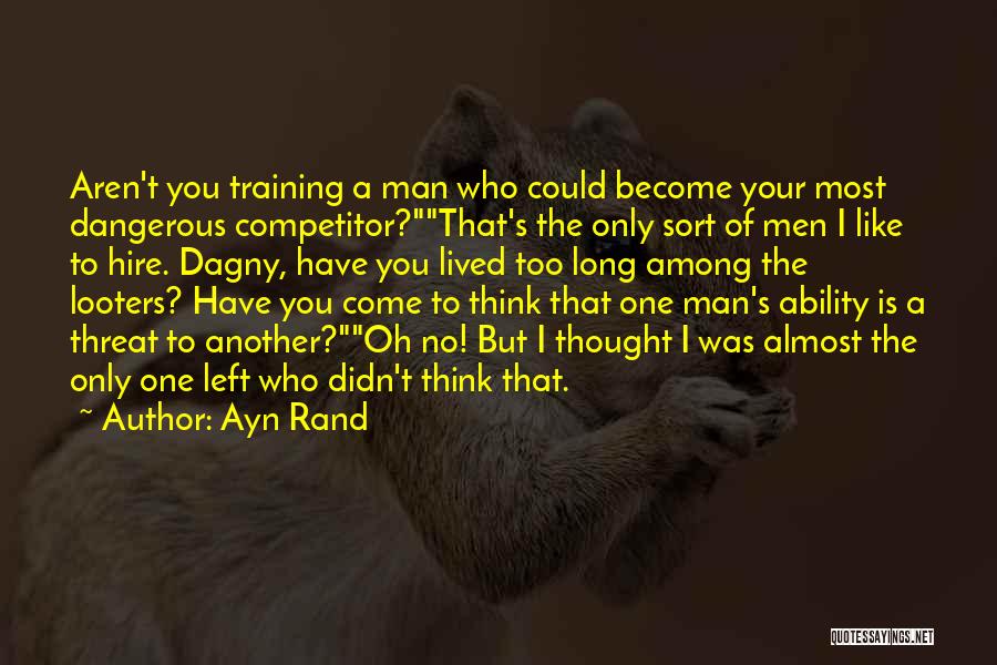 Think Like Man Too Quotes By Ayn Rand