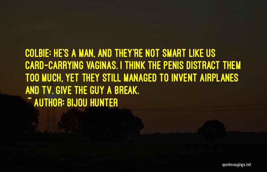 Think Like Man Too Quotes By Bijou Hunter