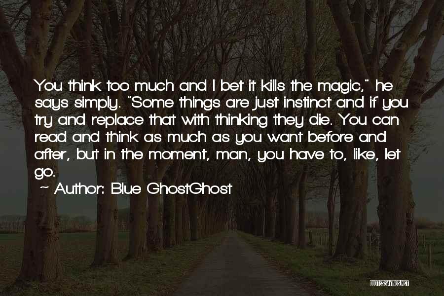 Think Like Man Too Quotes By Blue GhostGhost