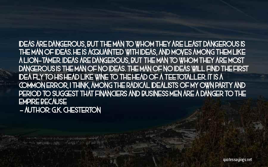Think Like Man Too Quotes By G.K. Chesterton