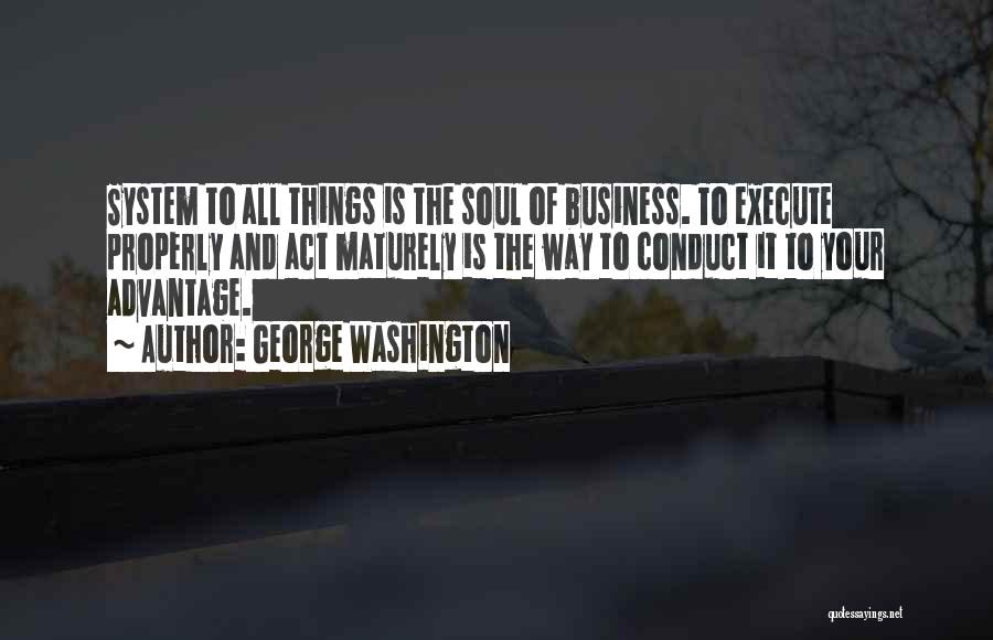Think Maturely Quotes By George Washington