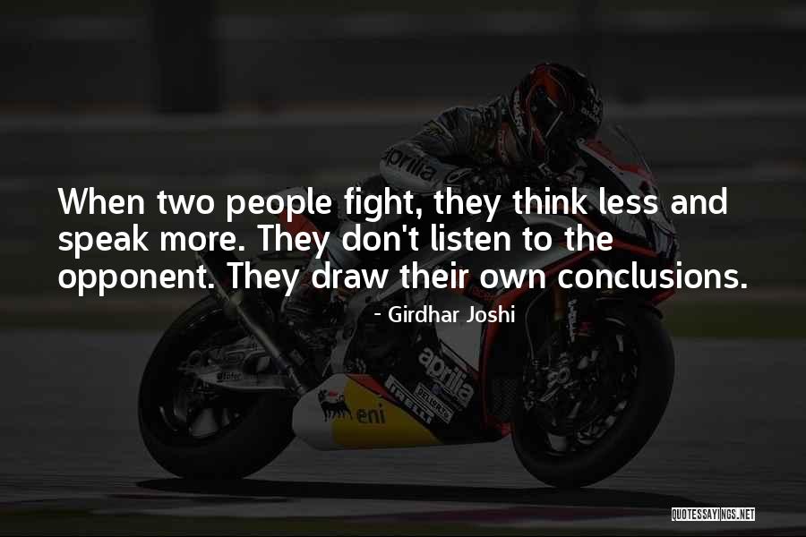 Think More Speak Less Quotes By Girdhar Joshi Think More Speak Less Quotes By Girdhar Joshi