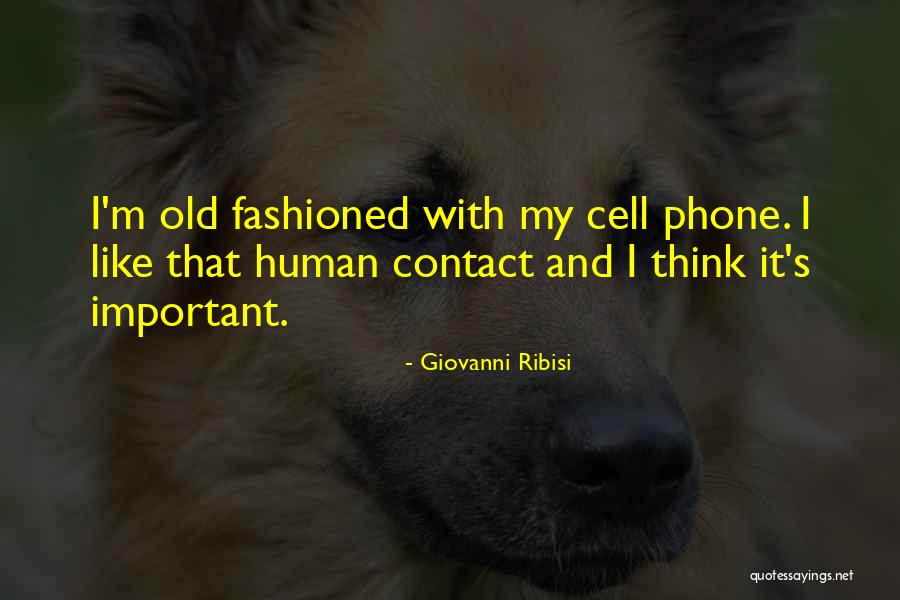 Think My Phone Quotes By Giovanni Ribisi Think My Phone Quotes By Giovanni Ribisi