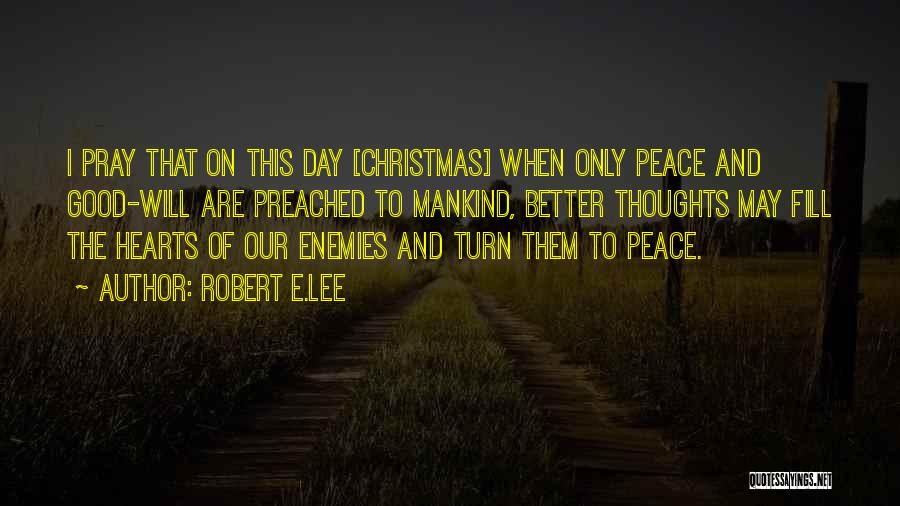 Think Of Others At Christmas Quotes By Robert E.Lee