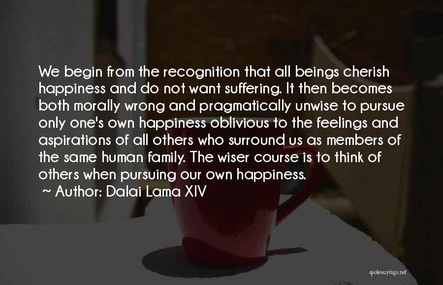 Think Of Others Feelings Quotes By Dalai Lama XIV
