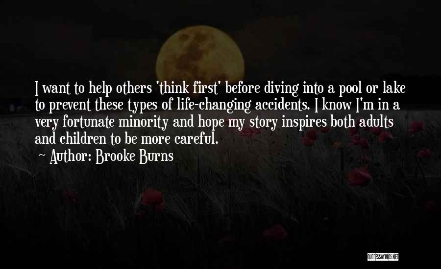 Think Of Others First Quotes By Brooke Burns