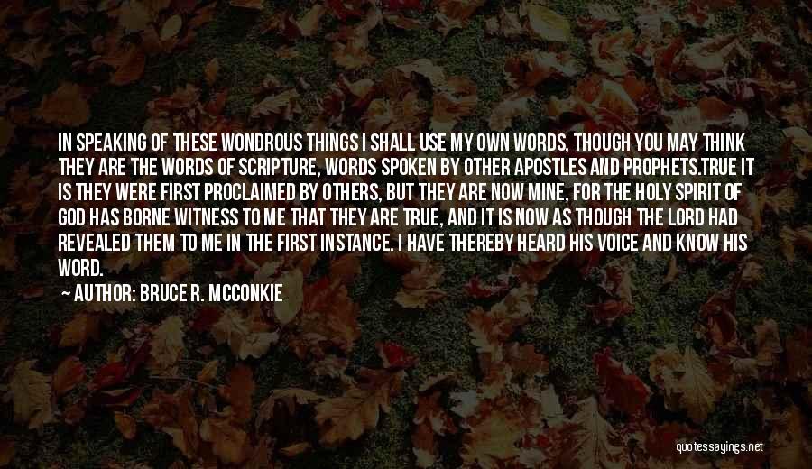 Think Of Others First Quotes By Bruce R. McConkie