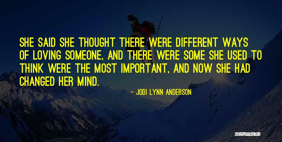 Think Of Someone Quotes By Jodi Lynn Anderson