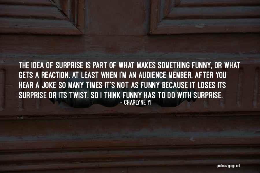 Think Of You Funny Quotes By Charlyne Yi