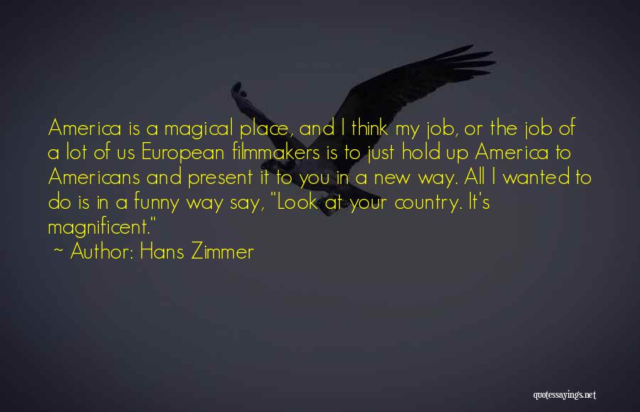 Think Of You Funny Quotes By Hans Zimmer