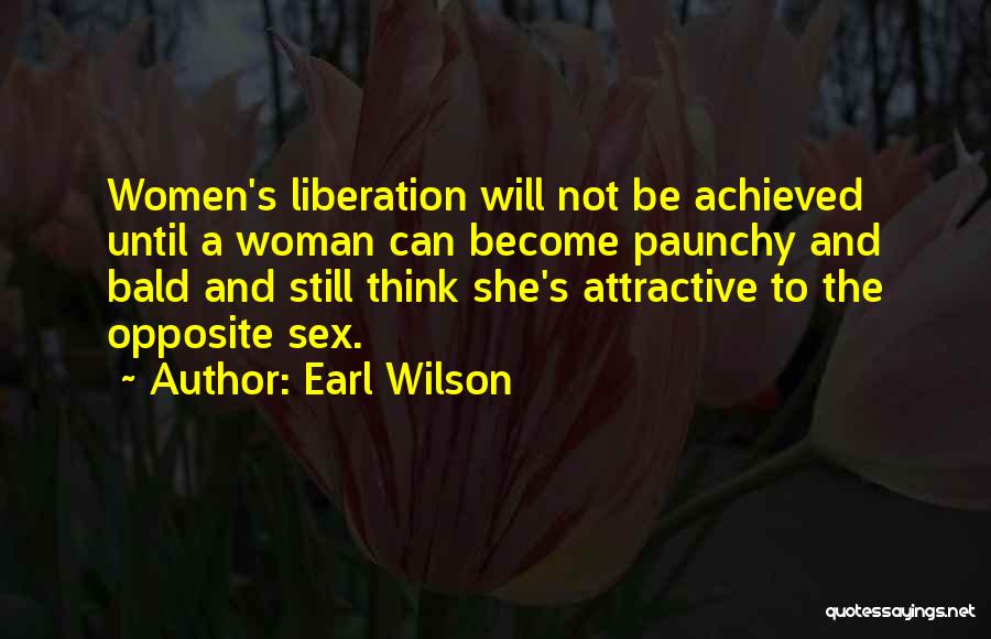 Think Opposite Quotes By Earl Wilson