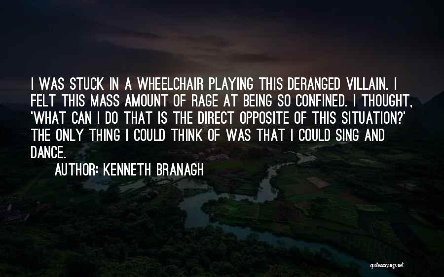 Think Opposite Quotes By Kenneth Branagh