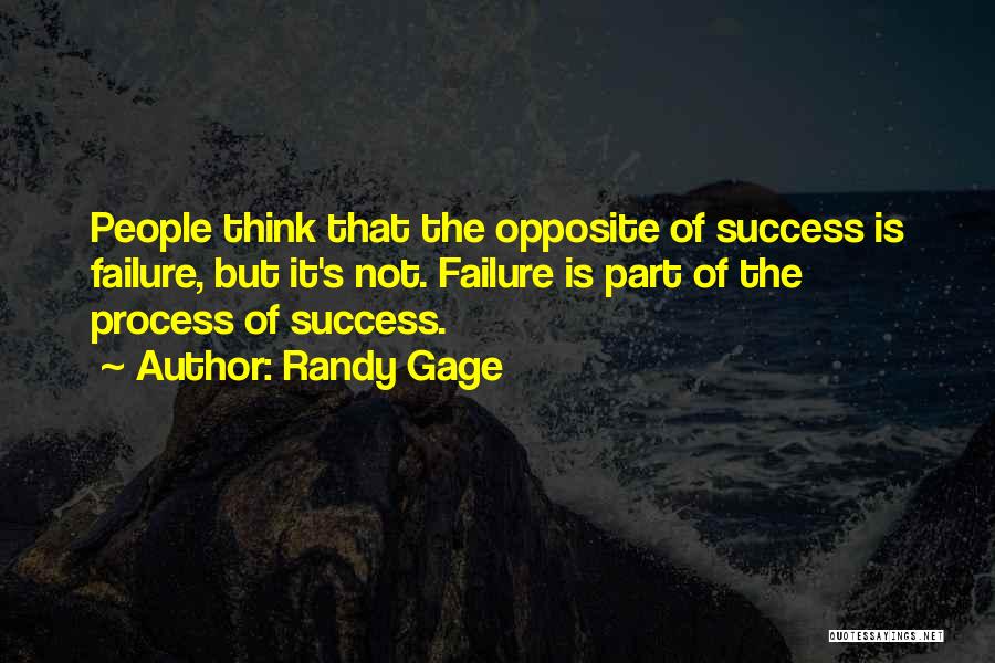 Think Opposite Quotes By Randy Gage