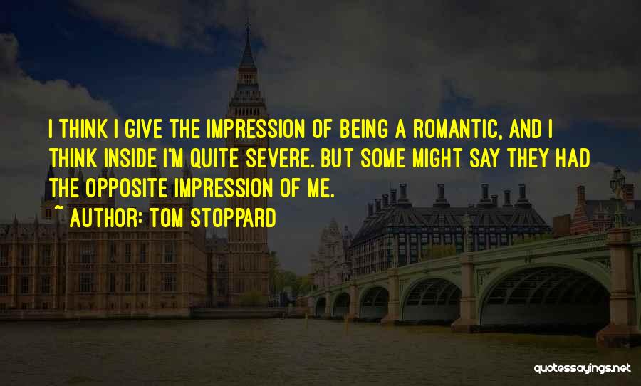 Think Opposite Quotes By Tom Stoppard