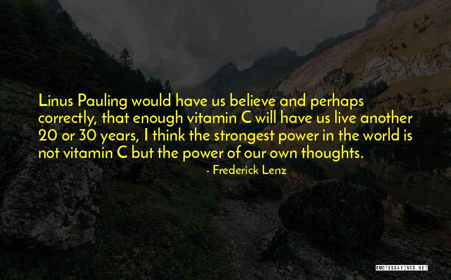Think Our Own Thoughts Quotes By Frederick Lenz Think Our Own Thoughts Quotes By Frederick Lenz