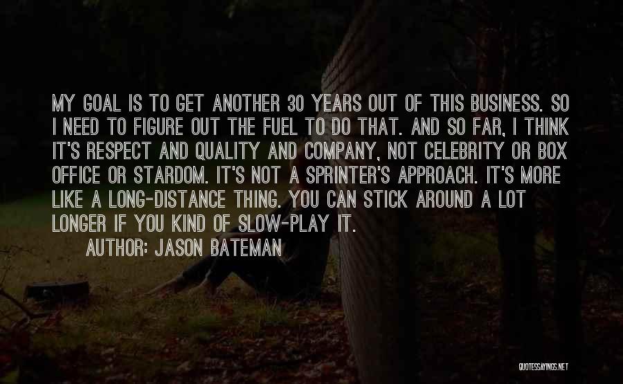 Think Out Of Box Quotes By Jason Bateman