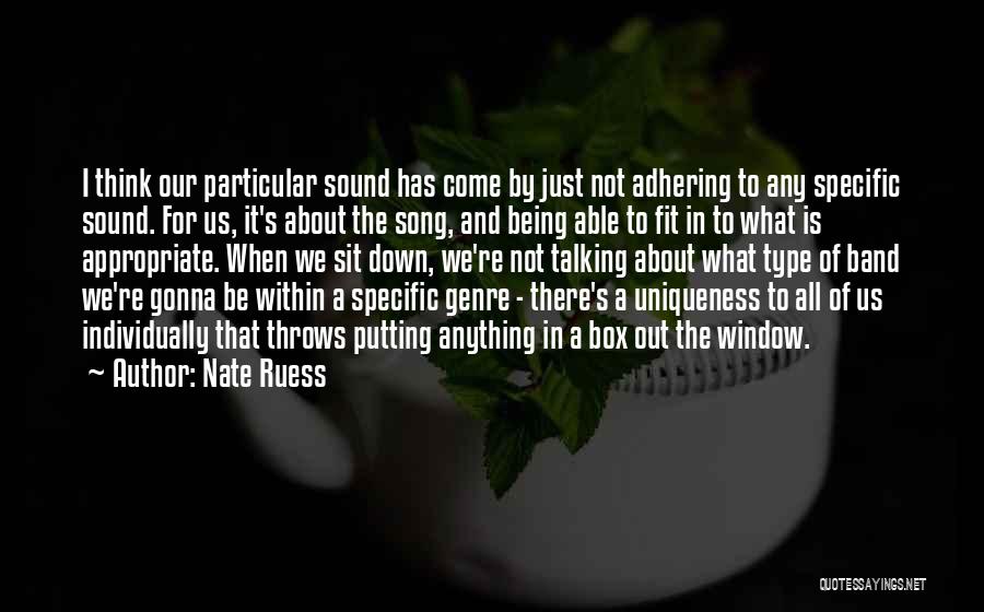 Think Out Of Box Quotes By Nate Ruess